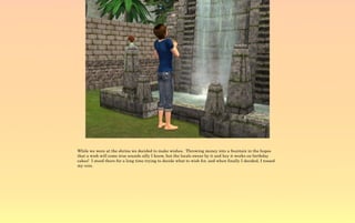 While we were at the shrine we decided to make wishes. Throwing money into a fountain in the hopes
that a wish will come true sounds silly I know, but the locals swear by it and hey it works on birthday
cakes! I stood there for a long time trying to decide what to wish for, and when finally I decided, I tossed
my coin.
 