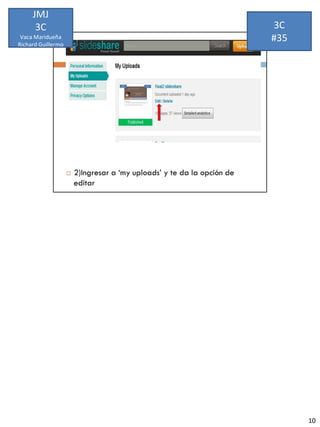 JMJ
      3C            3C
 Vaca Maridueña
Richard Guillermo
                    #35




                          10
 