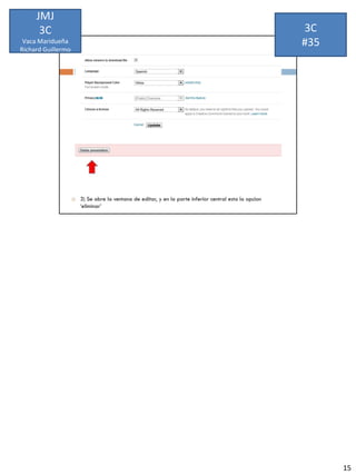 JMJ
      3C            3C
 Vaca Maridueña
Richard Guillermo
                    #35




                          15
 