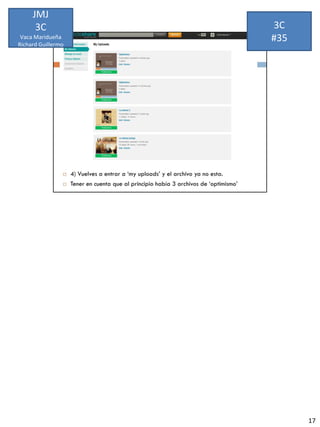 JMJ
      3C            3C
 Vaca Maridueña
Richard Guillermo
                    #35




                          17
 