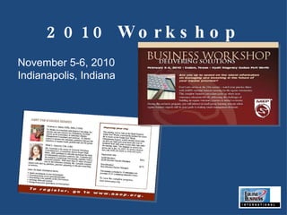 2010 Workshop November 5-6, 2010 Indianapolis, Indiana 