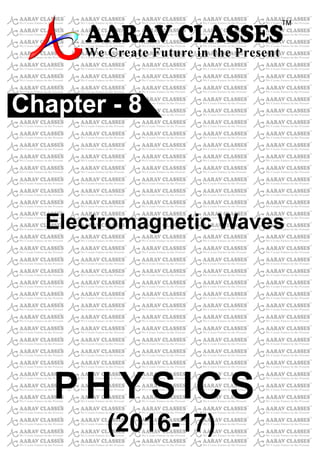 ELECTROMAGNETIC WAVES FOR CBSE XII | PDF