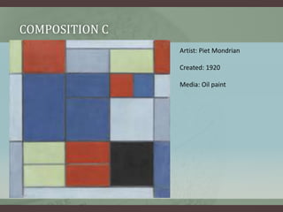 COMPOSITION C 
Artist: Piet Mondrian 
Created: 1920 
Media: Oil paint 
 
