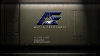 Alpha Frequncy | Digital Game Project