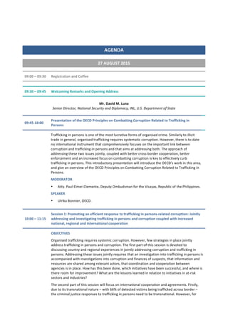 !
!
!
!
AGENDA!
!
27!AUGUST!2015!
!
09:00!–!09:30! Registration!and!Coffee!
! !
09:30!–!09:45! Welcoming!Remarks!and!Openi...