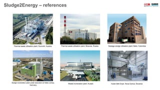 Sludge2Energy: Energy self-sustaining sewage sludge utilisation process ...