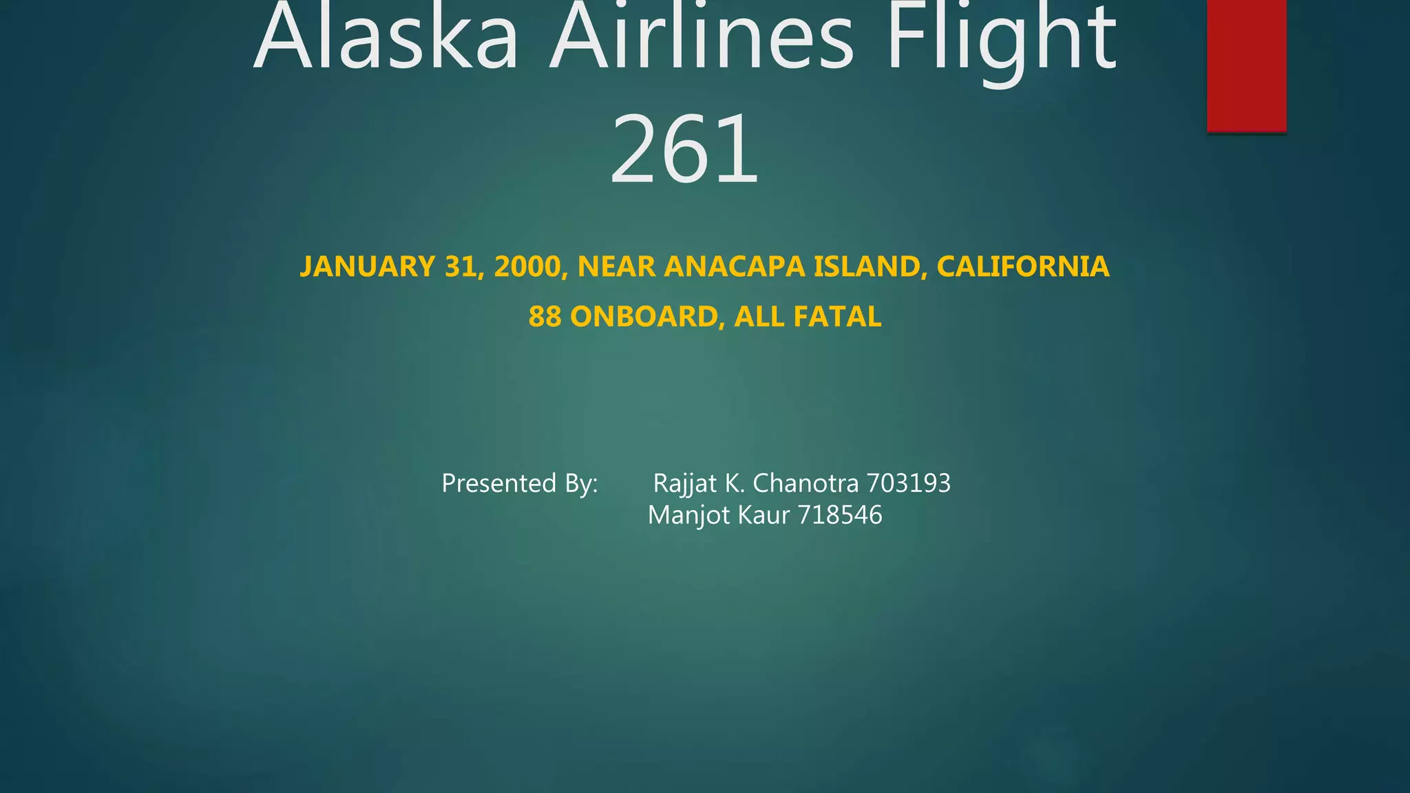alaska airlines flight 261 Crash | PPTX
