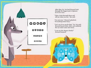 Howard and the Amazing Eye Exam