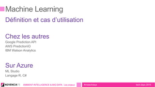 tech.days 2015#mstechdaysAMBIENT INTELLIGENCE & BIG DATA : Les enjeux
 