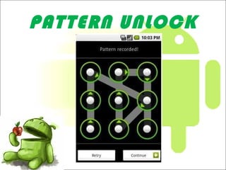 PATTERN UNLOCK
 