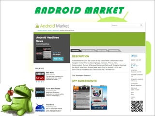 ANDROID MARKET
 