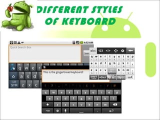 DIFFERENT STYLES
OF KEYBOARD
 