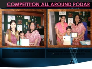 Master Umage Gogri – Std II B 2 nd  prize  Maze of  Words National Level  Miss. Krutika Shah 