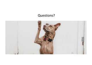 Questions?
 