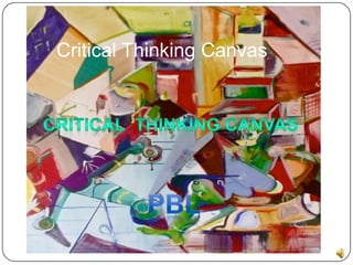 Critical Thinking Canvas Critical  Thinking Canvas Pbl  