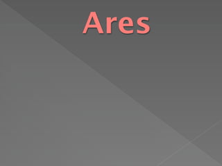 Ares
 