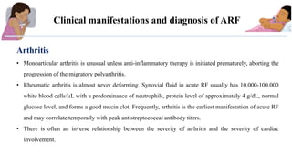Arthritis
• Monoarticular arthritis is unusual unless anti-inflammatory therapy is initiated prematurely, aborting the
pro...