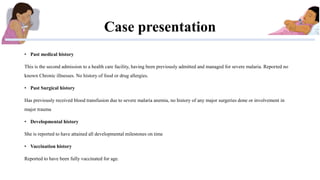 Case presentation
• Past medical history
This is the second admission to a health care facility, having been previously ad...