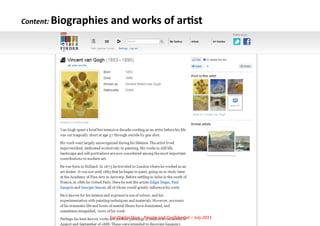 Content:	
  Biographies	
  and	
  works	
  of	
  ar/st	
  




                           For	
  Digital	
  Days	
  -­‐	
  Private	
  and	
  Conﬁden5al	
  –	
  July	
  2011	
  
 