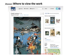 Discover:	
  Where	
  to	
  view	
  the	
  work	
  




                             For	
  Digital	
  Days	
  -­‐	
  Private	
  and	
  Conﬁden5al	
  –	
  July	
  2011	
  
 