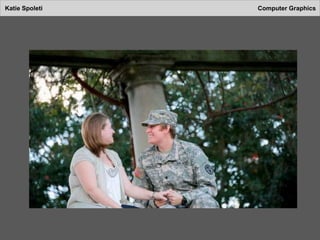 Katie Spoleti Computer Graphics
 