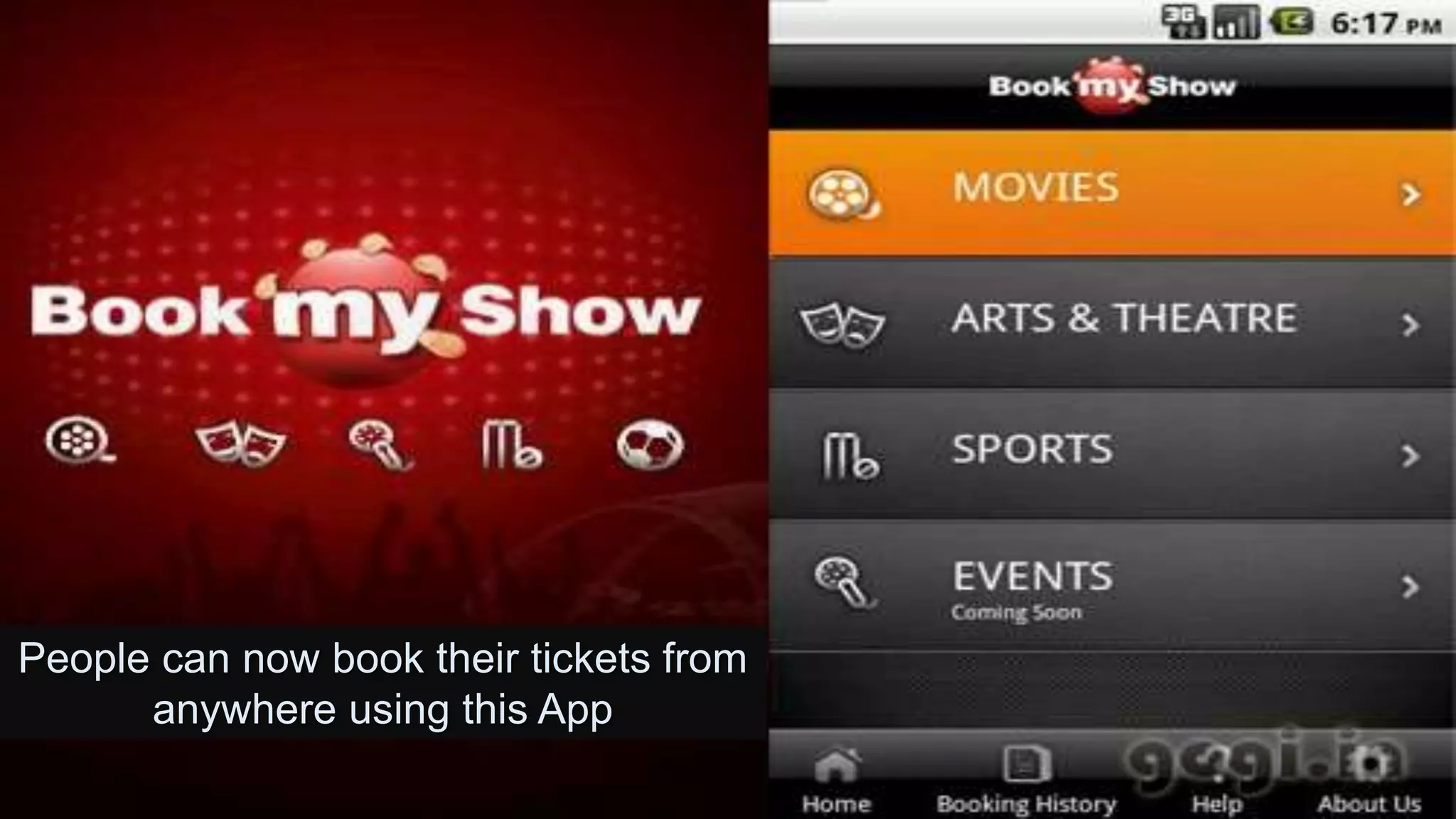 People can now book their tickets from
anywhere using this App
 