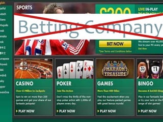 Betting Company
 