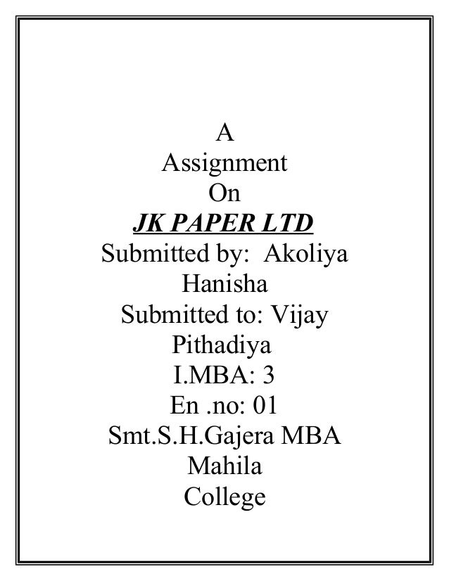 assinment of jk paper limited