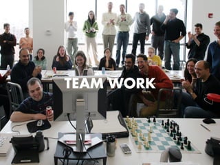 TEAM WORK
 