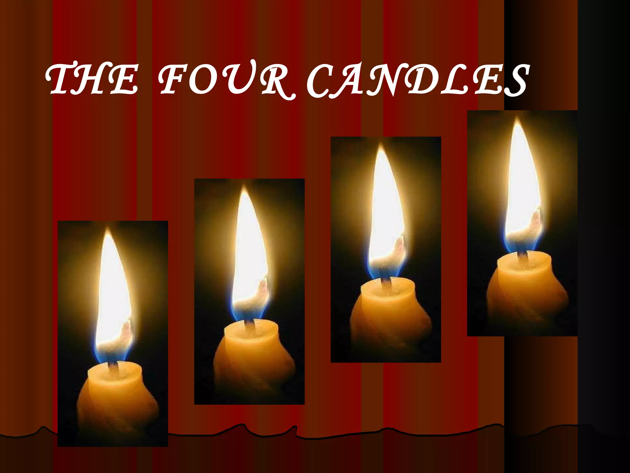 THE FOUR CANDLES 