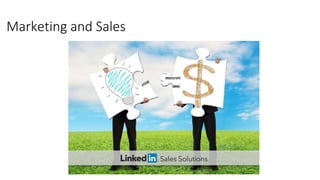 Marketing and Sales
 