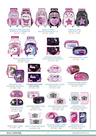 16
CARTUCHERA GRANDE 2 CIERRES
LENTEJUELAS REVERSIBLES
CARTUCHERA GRANDE 2 CIERRES
LENTEJUELAS Y LED
CARTUCHERA GRANDE 2 CIERRES
LENTEJUELAS REVERSIBLES
MOCHILA 18¨CARRO
LENTEJUELAS REVERSIBLES Y LED
MOCHILA 18¨CARRO
LENTEJUELAS Y LED
CARTUCHERA 1 PISO
DESPLEGABLE LENTEJUELAS
CARTUCHERA 1 PISO
DESPLEGABLE LENTEJUELAS
MOCHILA 18¨CARRO LENTEJUELAS
REVERSIBLES Y LED
CANOPLA FOOTY 1 CIERRE
CARTUCHERA GRANDE 1 CIERRE
LENTEJUELAS
CANOPLA 1 CIERRE LENTEJUELAS
ART. F8081 - $325
ART. F9032 - $399
ART. F9041 - $325
ART. F881 - $1700 ART. F891 - $1700
ART. F9034 - $399
ART. F9044 - $399
ART. F941 - $1850
ART. F8080 - $180
ART. F8091 - $ 325
ART. F9030 - $199
CARTUCHERA 1 PISO
DESPLEGABLE LENTEJUELAS
MOCHILA 18¨CARRO LENTEJUELAS
REVERSIBLES Y LUZ RUNNING LED
ART. F8054 - $390
ART. F871 - $1850
CARTUCHERA DESPLEGABLE
FOOTY LENTEJUELAS REVERSIBLES
ART. F8043 - $325
CARTUCHERA GRANDE
2 CIERRES LUZ LED
CARTUCHERA DESPLEGABLE
FOOTY APLIQUES
CARTUCHERA GRANDE 2 CIERRES
LENTEJUELAS Y LED
CARTUCHERA GRANDE 1 CIERRE
ART. F8012 - $399
ART. F8003 - $325 ART. F8032 - $399
ART. F8021 - $ 325
 