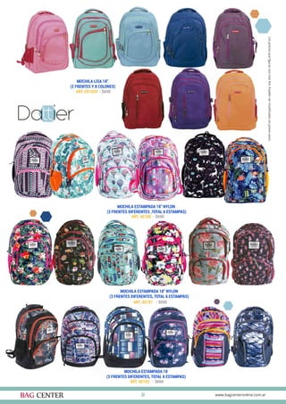 23
MOCHILA ESTAMPADA 18
(3 FRENTES DIFERENTES, TOTAL 6 ESTAMPAS)
ART. AE182 - $660
MOCHILA ESTAMPADA 18” NYLON
(3 FRENTES DIFERENTES ,TOTAL 6 ESTAMPAS)
MOCHILA ESTAMPADA 18” NYLON
(3 FRENTES DIFERENTES, TOTAL 6 ESTAMPAS)
ART. AE180 - $690
ART. AE181 - $690
MOCHILA LISA 18”
(2 FRENTES Y 8 COLORES)
ART. ED1020 - $690
 
