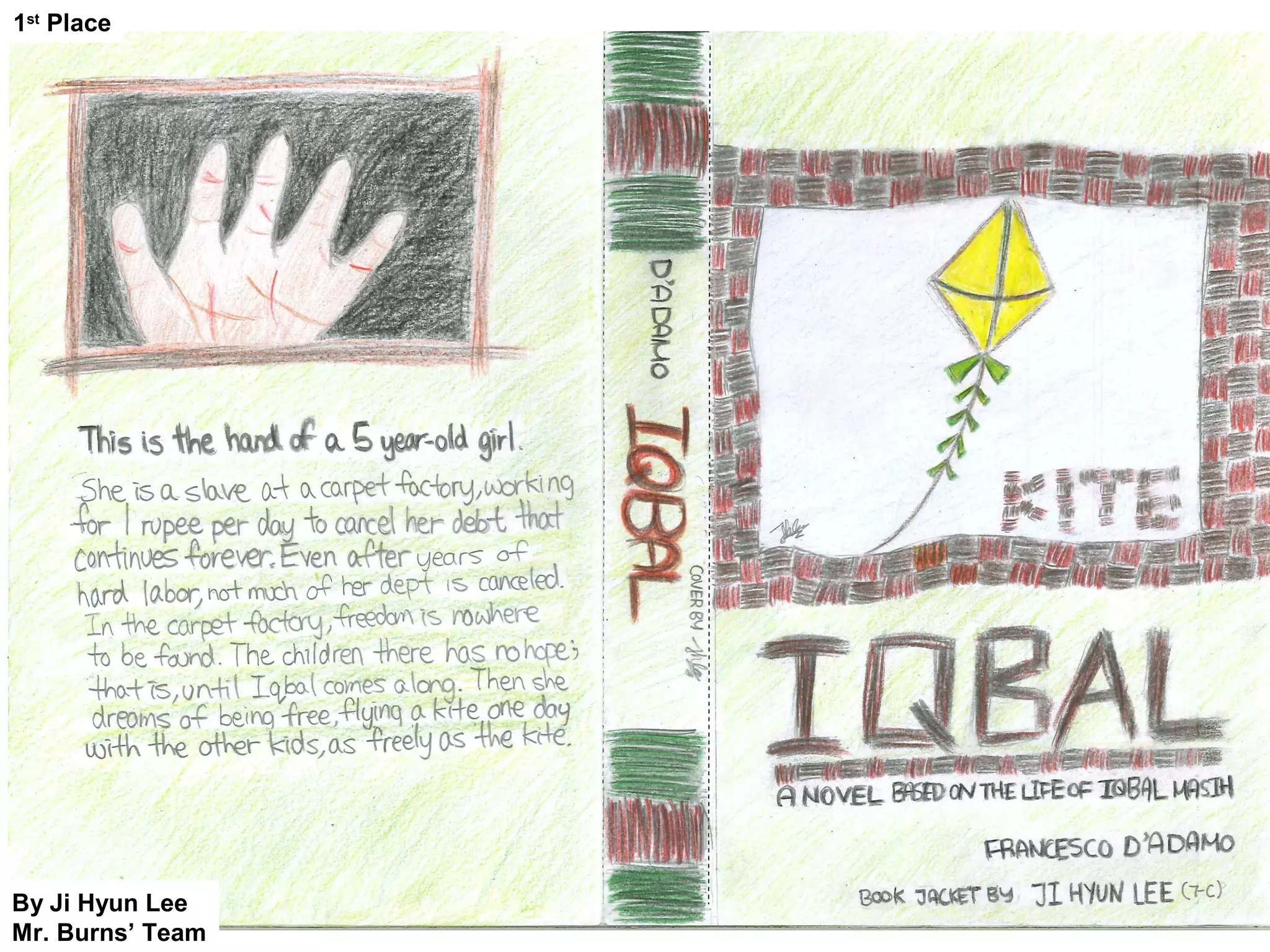 1st
Place
By Ji Hyun Lee
Mr. Burns’ Team