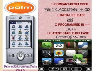 Advantages of mobile operating
system
 Advantages of a mobile operating
system include convenience.
 It also includes open source platforms
being well supported.
 It also includes notification ease.
 