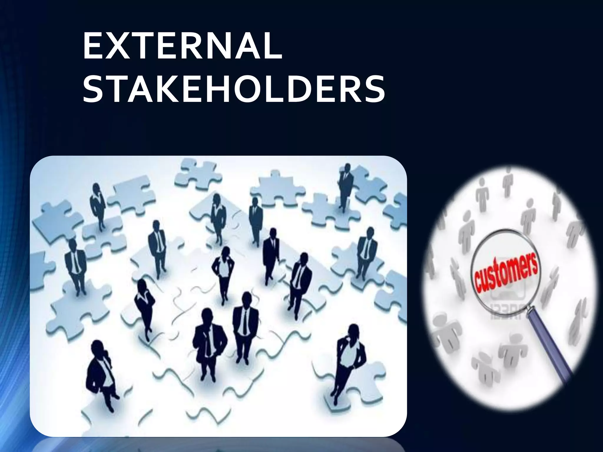 EXTERNAL
STAKEHOLDERS
 