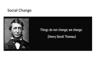 Social Change
 