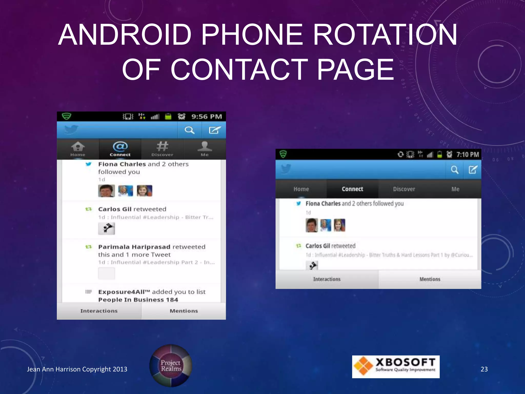 ANDROID PHONE ROTATION
OF CONTACT PAGE
Jean Ann Harrison Copyright 2013 23
 