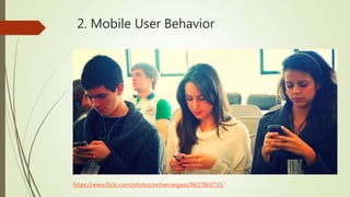 2. Mobile User Behavior
https://www.flickr.com/photos/esthervargasc/9657863733/
 