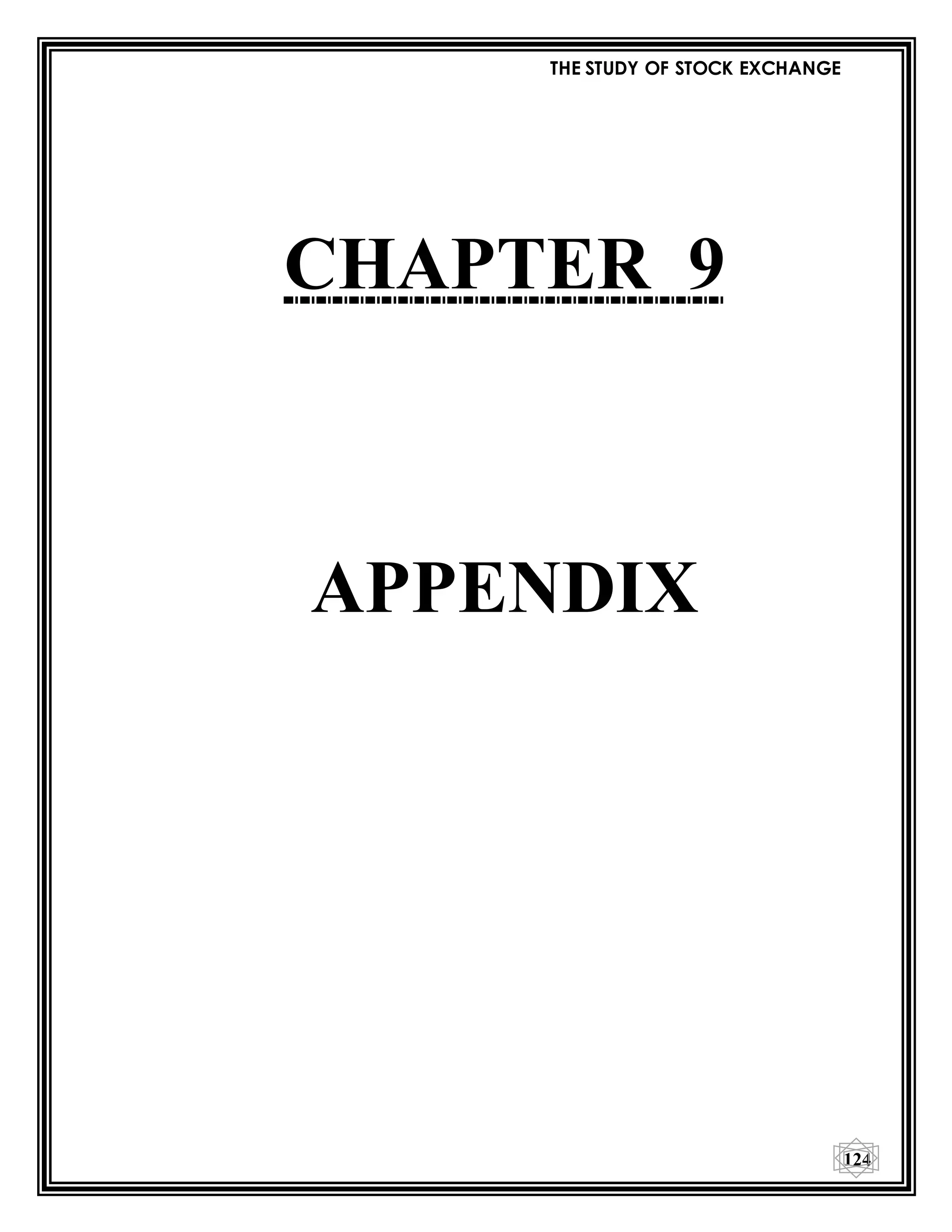 THE STUDY OF STOCK EXCHANGE
124
CHAPTER 9
APPENDIX
 