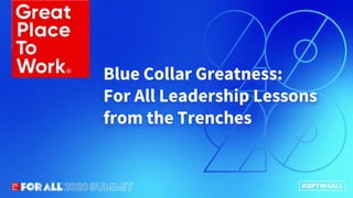 Connect.Innovate.Lead.
Blue Collar Greatness:
For All Leadership Lessons
from the Trenches
 