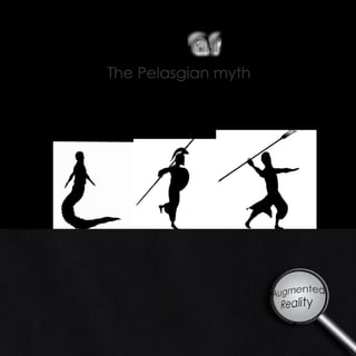 mytharb
     ar
The Pelasgian myth
 