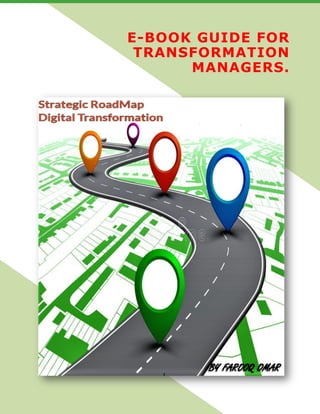 E-BOOK GUIDE FOR
TRANSFORMATION
MANAGERS.
 