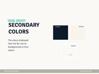 The colors displayed
here are for use as
backgrounds or font
colors.
#ddd4c5 #F8F4EB
02
50%
#FAF9F3
 