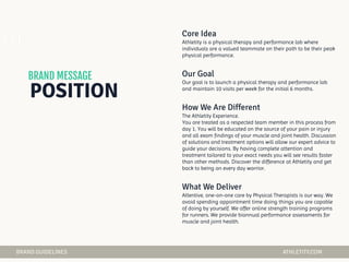 Athletity is a physical therapy and performance lab where
individuals are a valued teammate on their path to be their peak
physical performance.
Our goal is to launch a physical therapy and performance lab
and maintain 10 visits per week for the initial 6 months.
The Athletity Experience.
You are treated as a respected team member in this process from
day 1. You will be educated on the source of your pain or injury
and all exam findings of your muscle and joint health. Discussion
of solutions and treatment options will allow our expert advice to
guide your decisions. By having complete attention and
treatment tailored to your exact needs you will see results faster
than other methods. Discover the difference at Athletity and get
back to being an every day warrior.
Attentive, one-on-one care by Physical Therapists is our way. We
avoid spending appointment time doing things you are capable
of doing by yourself. We offer online strength training programs
for runners. We provide biannual performance assessments for
muscle and joint health.
01
 
