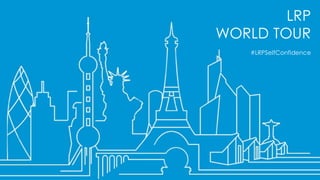 LRP
WORLD TOUR
#LRPSelfConfidence
 