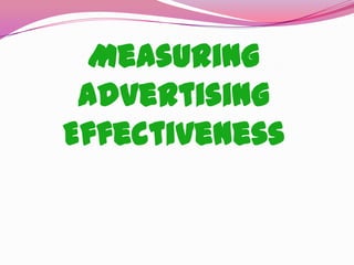 Measuring
Advertising
Effectiveness
 