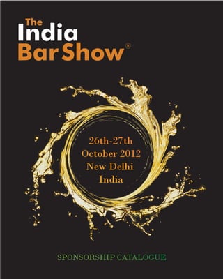 The
India
Bar Show
           R
 