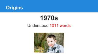 Origins
1970s
Understood 1011 words
 