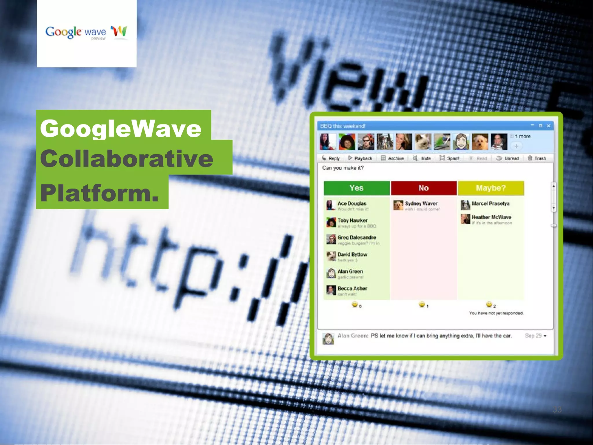 © View 2010. Supplied commercial in confidence GoogleWave Collaborative Platform. 